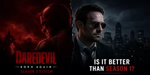 Read more about the article Daredevil Born Again Season 2 Review: Is It Better Than Season 1?